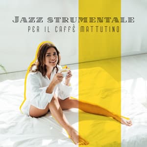 Jazz strumentale per il caffè mattutino: Rilassante musica per pianoforte per un buon inizio di giornata - Strumentale Jazz Collezione
