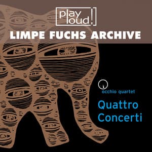 Quattro Concerti - Occhio Quartet