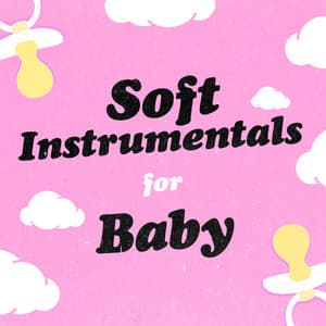 Soft Instrumentals for Baby - Sweet Baby Sleep Baby
