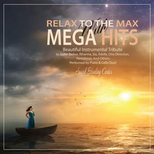 Relax to the Max with Mega Hits - Sound Healing Center