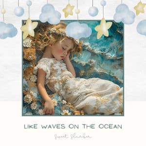 Like Waves on the Ocean - Sweet Slumber