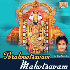 Brahmotsavam Mahotsavam - Nithya Santhoshini