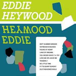 Eddie Heywood - Eddie Heywood
