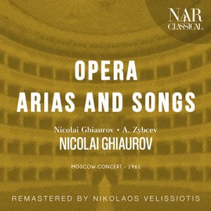 OPERA ARIAS AND SONGS - Nicolai Ghiaurov
