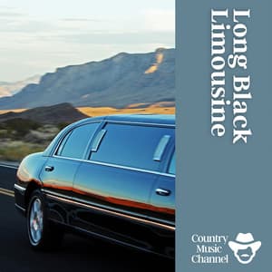 Long Black Limousine - Country Music Channel
