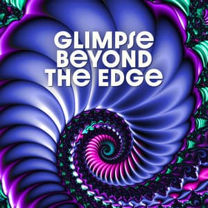 Glimpse Beyond the Edge - Electronic Chill