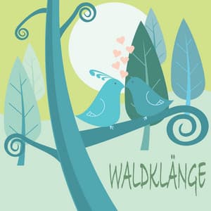 Waldklänge - Vogelgezwitscher