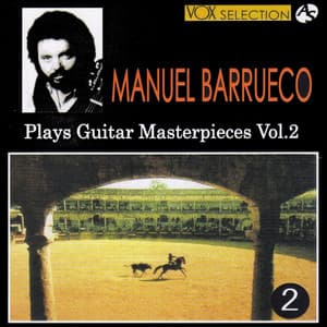 Manuel Barrueco Plays Guitar Masterpieces Vol.2 - Manuel Barrueco