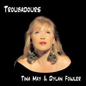 Troubadours - Tina May