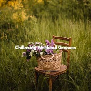Chillaxing Weekend Grooves - Música para Cafeterías