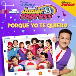 Porque yo te quiero - Elenco Junior Express