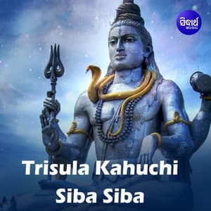Trisula Kahuchi Siba Siba - Prasant Padhi