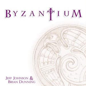 Byzantium: The Book of Kells & St. Aidan's Journey - Jeff Johnson