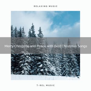 Merry Christmas and Peace with Best Christmas Songs - Sounds of Christmas