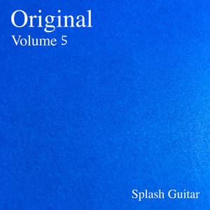 Original, Vol.5 - Splash Guitar