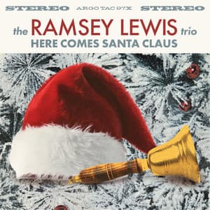 Here Comes Santa Claus - Ramsey Lewis