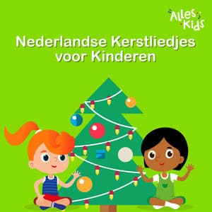 Nederlandse Kerstliedjes voor Kinderen - Alles Kids