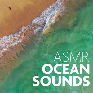 ASMR Anxiety Relief Ocean Sound - ASMR Ocean Sounds
