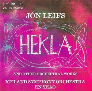 Leifs: Hekla / Iceland Overture / Loftr-Suite / Reminiscence Du Nord - Jón Leifs