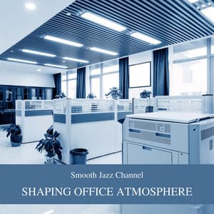 Shaping Office Atmosphere: The Power of Talk and Time - Smooth Jazz Channel