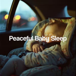 Peaceful Baby Sleep - Sleep Baby Sleep
