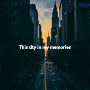 This city in my memories - Hotel Jazz Music