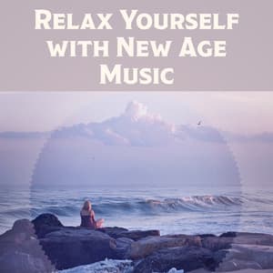 Relax Yourself with New Age Music – Relaxing Music, Nature Sounds, Meditation Awareness, Calm Inner Spirit - Relaxing Music Guys