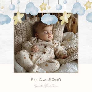 Pillow Song - Sweet Slumber