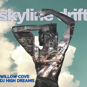 Skyline Drift: Lost in the Layers - DJ High Dreams