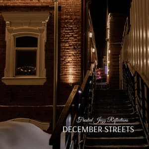 December Streets: Frosted Jazz Reflections - Max Nightingale