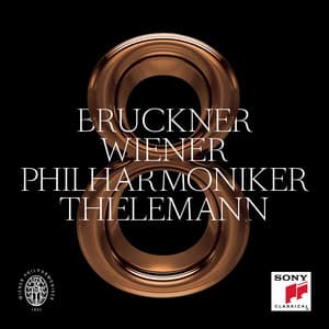 Bruckner: Symphony No. 8 in C Minor, WAB 108 - Anton Bruckner