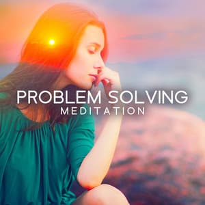 Problem Solving Meditation: Find the Solution to Your Problems, Creative Thinking, Visualization Practice - Buddhist Meditation Temple