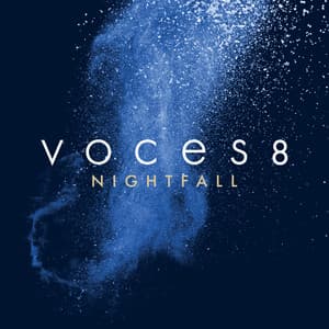 Nightfall - VOCES8