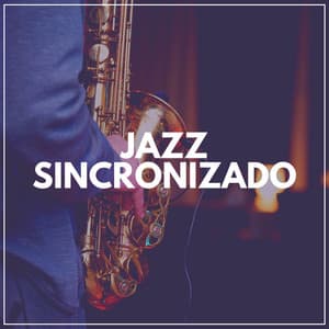 Jazz Sincronizado - Musica Jazz Instrumental