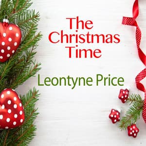 The Christmas Time - Leontyne Price
