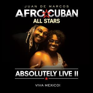 Absolutely Live II - Viva Mexico! - Juan De Marcos