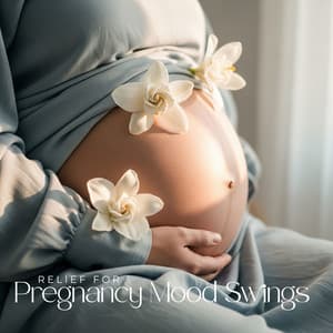 Relief for Pregnancy Mood Swings - Ely Deep