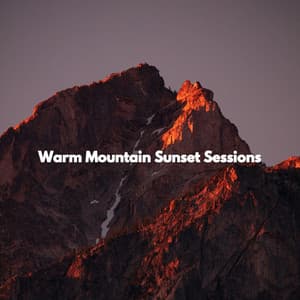 Warm Mountain Sunset Sessions - Música de Oficina