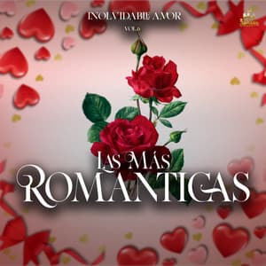 Inolvidable Amor Vol. 6 - Las Mas Románticas