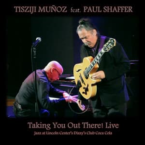 Taking You Out There! Live - Tisziji Munoz