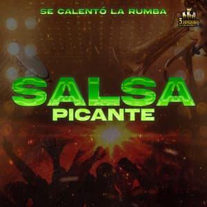 Se Calento La Rumba - Salsa Picante