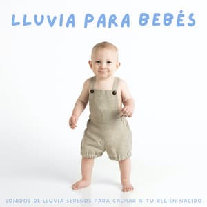 Lluvia Para Bebés: Sonidos De Lluvia Serenos Para Calmar A Tu Recién Nacido - Música inteligente para bebés