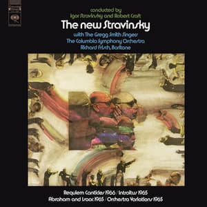 The New Stravinsky: Huxley Variations & Abraham and Isaac & Requiem Canticles - Igor Stravinsky