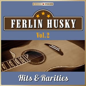 Masterpieces Presents Ferlin Husky: Hits & Rarities, Vol. 2 - Ferlin Husky
