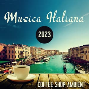Musica Italiana 2023 - Coffee Shop Ambient - Hot Hits Italia