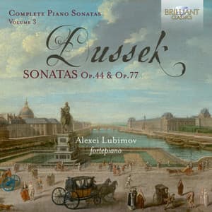 Dussek: Complete Piano Sonatas, Op. 44 & Op. 77 - Jan Ladislav Dussek