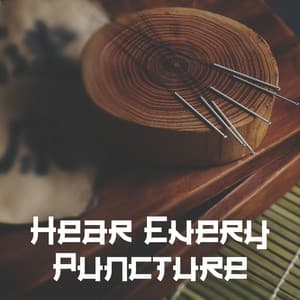 Hear Every Puncture: Calm Chinese Music for Healing Asian Acupressure - Chinese Yang Qin Relaxation Man