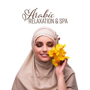 Arabic Relaxation & Spa - Healing Oriental Spa Collection