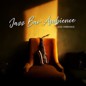 Jazz Bar Ambience - Jazz Ambiance
