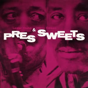 Pres And Sweets - Harry "Sweets" Edison